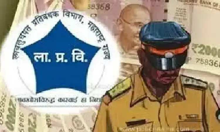 API Pawar from Kotwali PS, Ahmednagar booked for agreeing to accept Rs 25,000 bribe